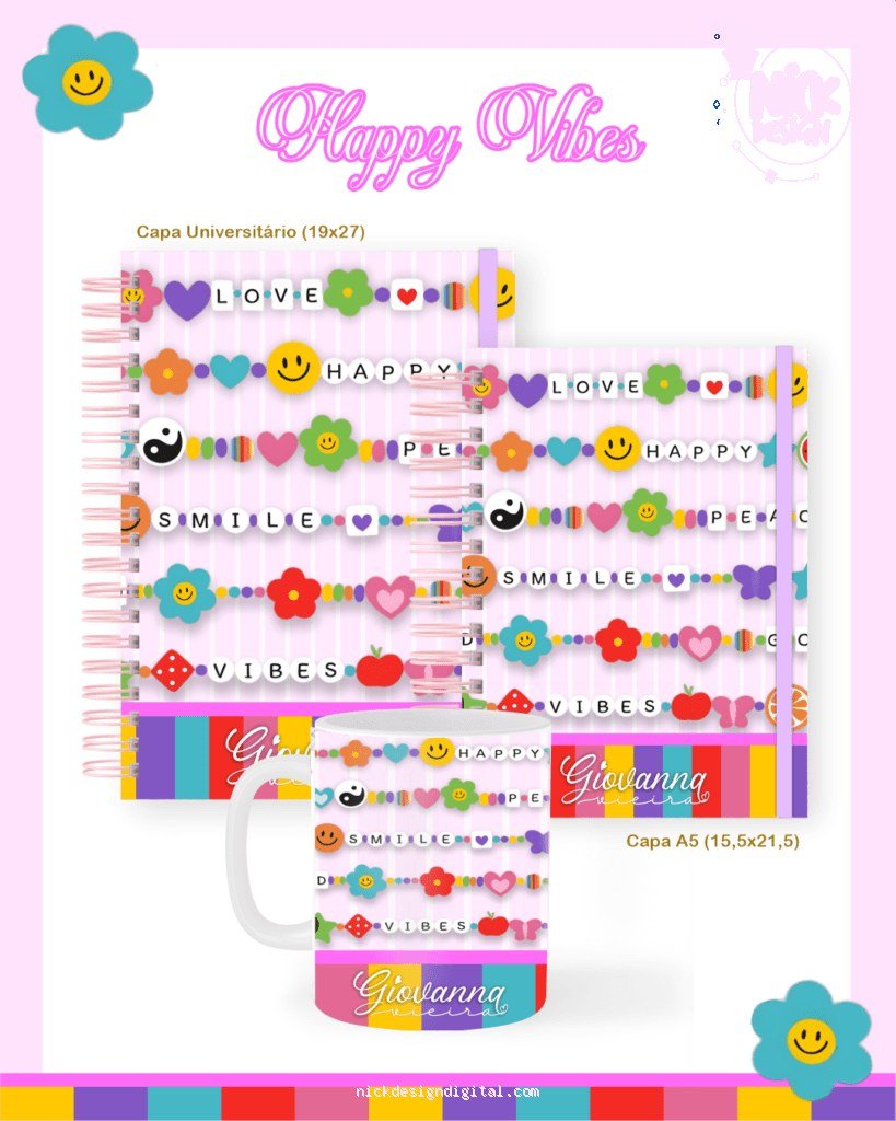 Happy Vibes- Escolar Teen Adulto (Pamella)