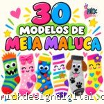 Meia Maluca - 30 Modelos