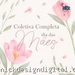 Coletiva Completa Dia das Mães (Vê Moraes)