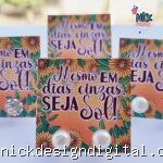 Card Brinco - Mesmo Em Dias Cinzas, Seja Sol!