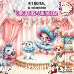 Circo Rosa Aquarela - Kit Digital