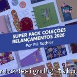 SUPER PACK de Coleções 2026 (Nilmara)