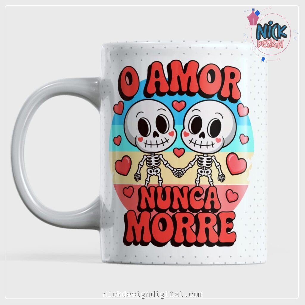 O Amor Nunca Morre - Arte Avulsa Caneca - Imagem 1
