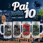 COMBO Pai nota 10 - Artes para Canecas Chopp