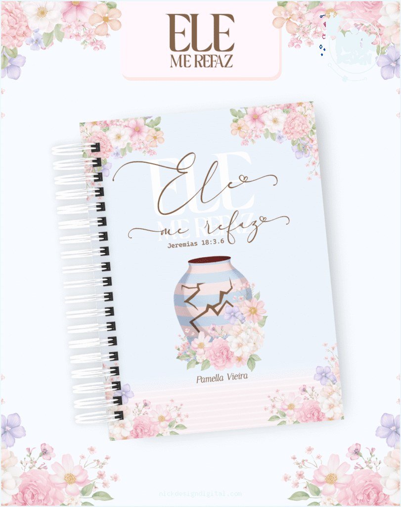 Ele me Refaz - Agendas | Planners 2026 (Pamella)