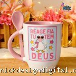 Reage fia tu tem Deus - Arte Avulsa Caneca